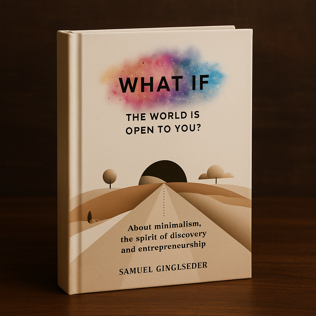 Showing an image of the eBook What if the world is open to you from Samuel Ginglseder